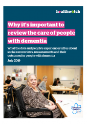 Front cover of the Dementia report. The cover has a an image of a woman in a care centre. The Text says "Why it's important to review the care of people with dementia".